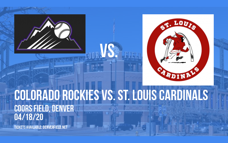 Colorado Rockies vs. St. Louis Cardinals [CANCELLED] at Coors Field