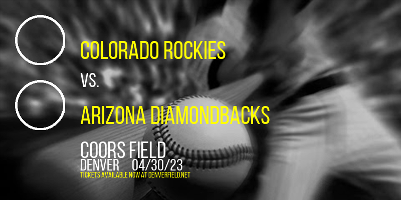 Colorado Rockies vs. Arizona Diamondbacks at Coors Field