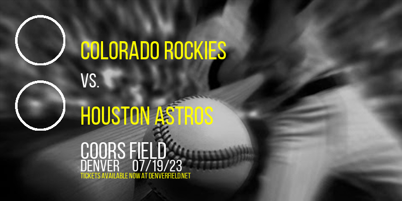 Colorado Rockies vs. Houston Astros at Coors Field