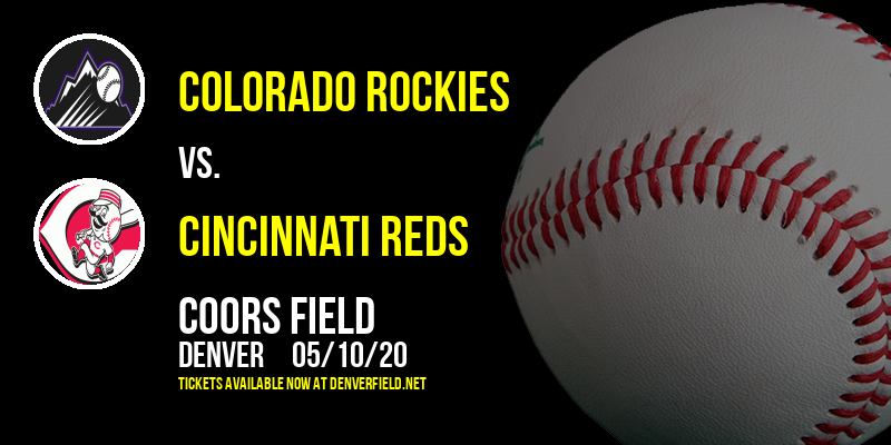 Colorado Rockies vs. Cincinnati Reds at Coors Field tickets Colorado Rockies vs. Cincinnati Reds at Coors Field