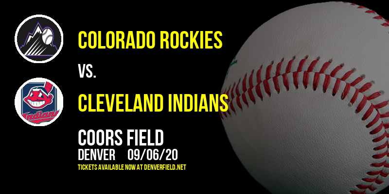 Colorado Rockies vs. Cleveland Indians at Coors Field