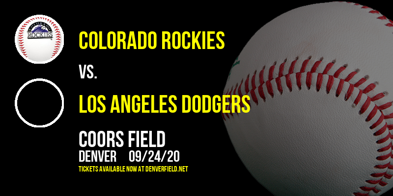 Colorado Rockies vs. Los Angeles Dodgers at Coors Field