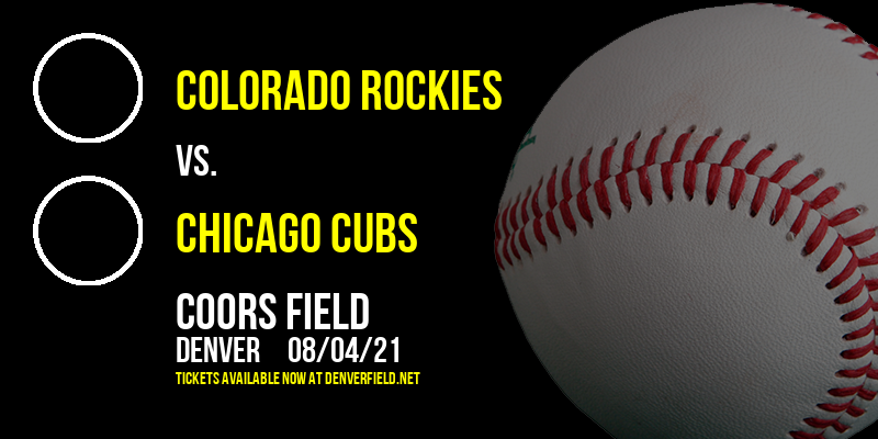 Colorado Rockies vs. Chicago Cubs at Coors Field tickets Colorado Rockies vs. Chicago Cubs at Coors Field