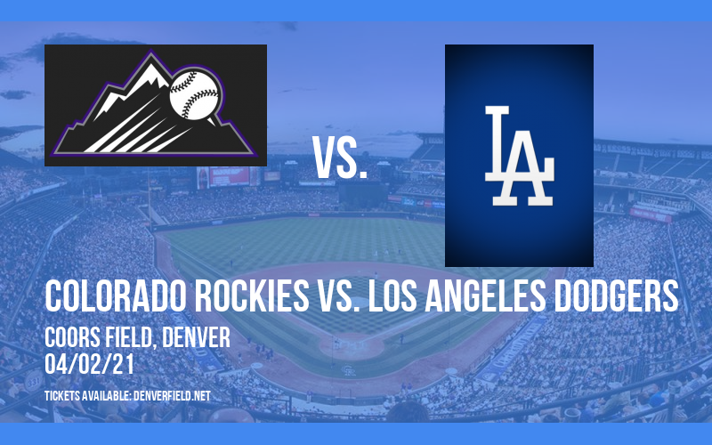 Colorado Rockies vs. Los Angeles Dodgers [CANCELLED] at Coors Field