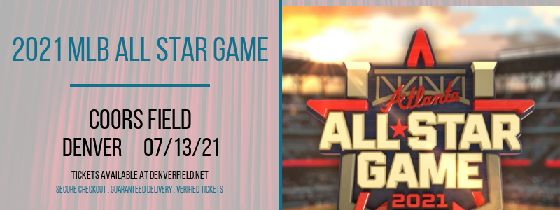 2021 MLB All Star Game at Coors Field