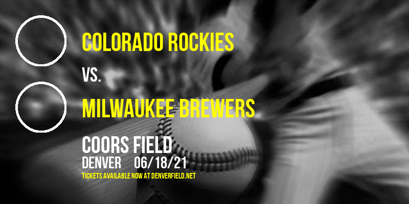 Colorado Rockies vs. Milwaukee Brewers at Coors Field tickets Colorado Rockies vs. Milwaukee Brewers at Coors Field