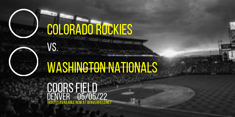 Colorado Rockies vs. Washington Nationals at Coors Field