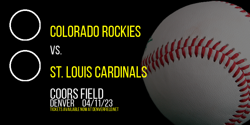 Colorado Rockies vs. St. Louis Cardinals at Coors Field