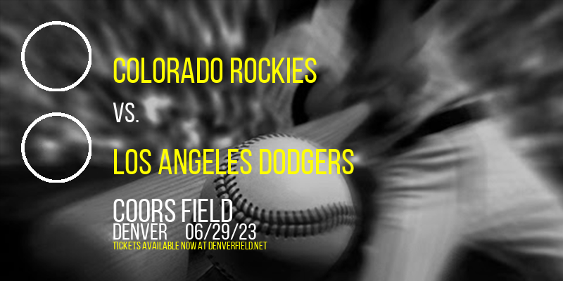 Colorado Rockies vs. Los Angeles Dodgers at Coors Field tickets Colorado Rockies vs. Los Angeles Dodgers at Coors Field