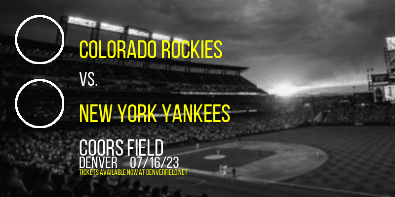 Colorado Rockies vs. New York Yankees at Coors Field tickets Colorado Rockies vs. New York Yankees at Coors Field