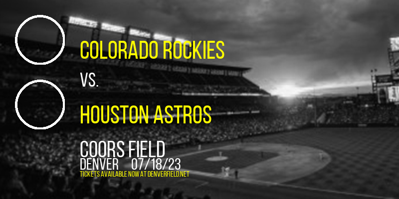 Colorado Rockies vs. Houston Astros at Coors Field