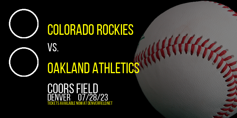 Colorado Rockies vs. Oakland Athletics at Coors Field tickets Colorado Rockies vs. Oakland Athletics at Coors Field