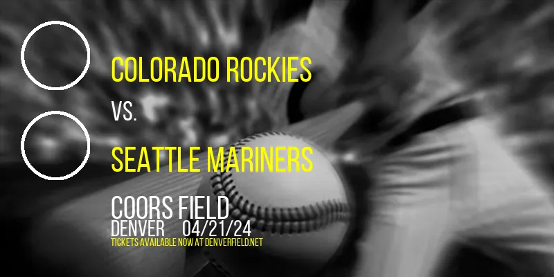 Colorado Rockies vs. Seattle Mariners at Coors Field